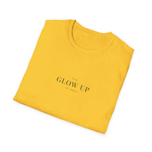 Load image into Gallery viewer, The Glow Up is Real Soft Style Tee
