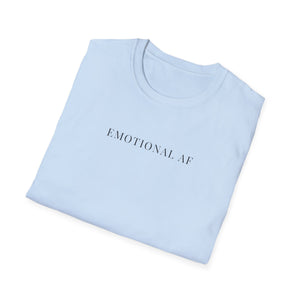 Emotional AF Soft Style Tee