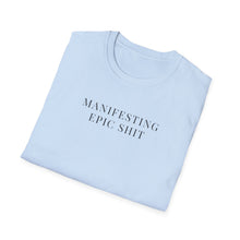 Load image into Gallery viewer, Manifesting Epic Things Softstyle T-Shirt