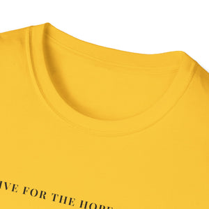To Live for the Hope of It All Softstyle T-Shirt