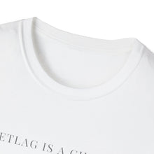 Load image into Gallery viewer, Jetlag is a Choice Tee